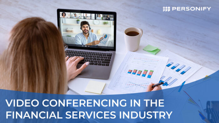 Video Conferencing in the Financial Services Industry